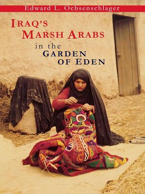 cover image of Iraq's Marsh Arabs in the Garden of Eden